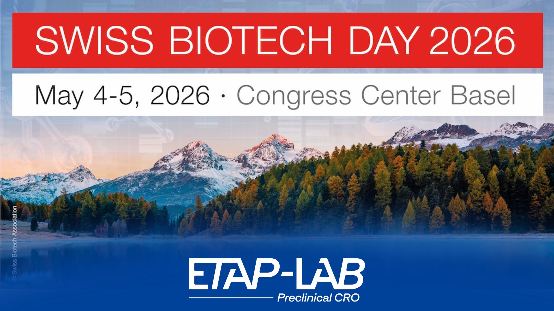 Swiss Biotech Day 2026 : accélérer ensemble le développement préclinique de vos innovations